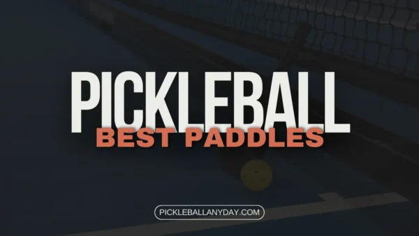 best-pickleball-paddles